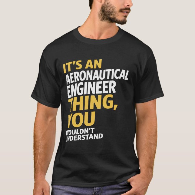 Aeronautical Engineer T-Shirt (Front)