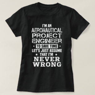 Aeronautical Project Engineer T-Shirt