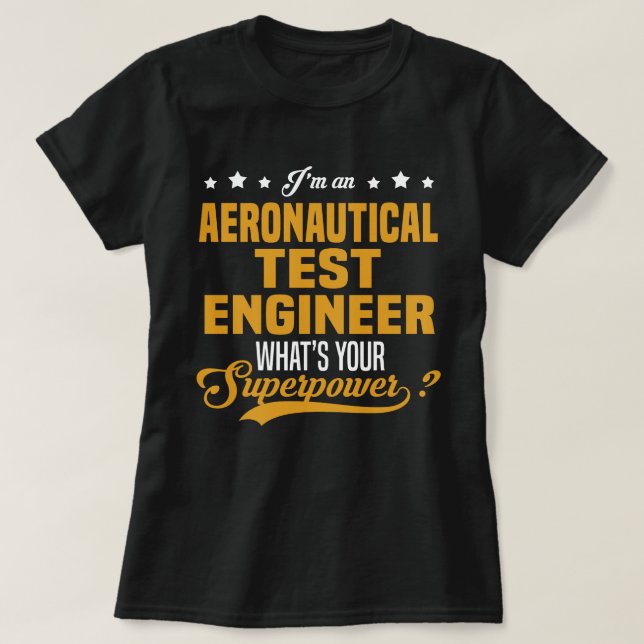 Aeronautical Test Engineer T-Shirt (Design Front)