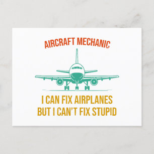 Aeroplane mechanic i can fix aeroplanes but i can' holiday postcard