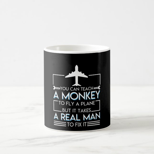Aeroplane Mechanic Plane Takes Real Man Fix Coffee Mug (Center)