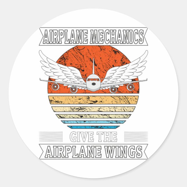 Aeroplane Mechanics Give The Aeroplane Wings Classic Round Sticker (Front)