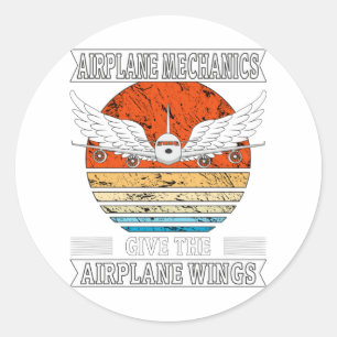 Aeroplane Mechanics Give The Aeroplane Wings Classic Round Sticker
