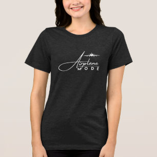 Aeroplane Mode,Cool Script & Aeroplane,Travel Quot Tri-Blend Shirt