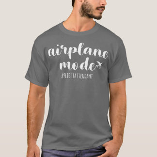 aeroplane mode flight attendant T-Shirt