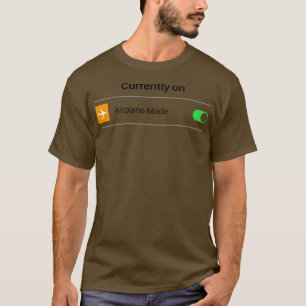 Aeroplane mode funny travel T-Shirt