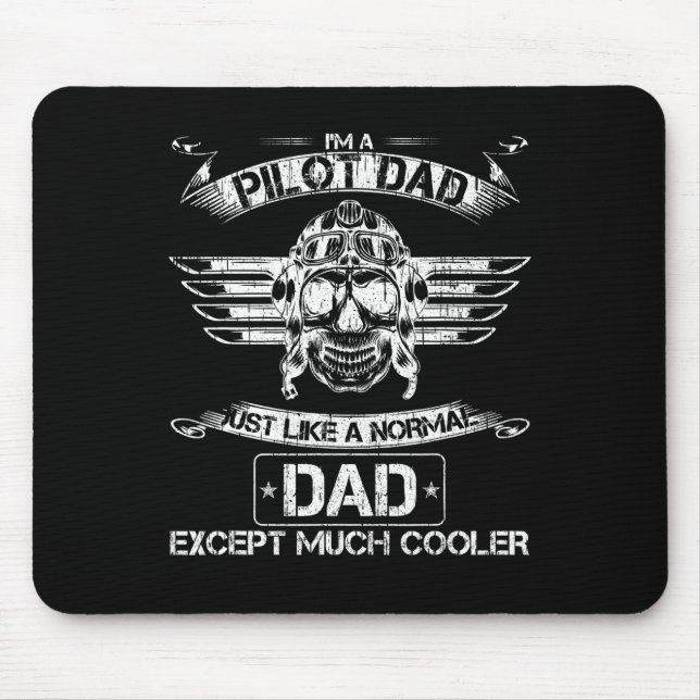 Aeroplane Pilot Dad Just Normal But Much Cooler Da Mouse Mat (Front)