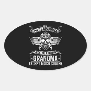 Aeroplane Pilot Grandma Just Like A Normal Except Oval Sticker