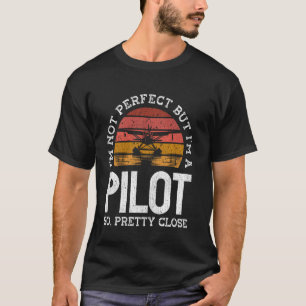 Aeroplane Pilot Vintage Seaplane Retro I'm Not Per T-Shirt