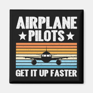 Aeroplane Pilots Get Up Faster Aviator Aeroplane Magnet