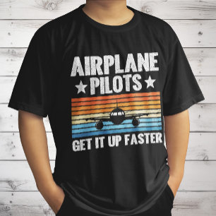 Aeroplane Pilots Get Up Faster  Aviator Aeroplane T-Shirt