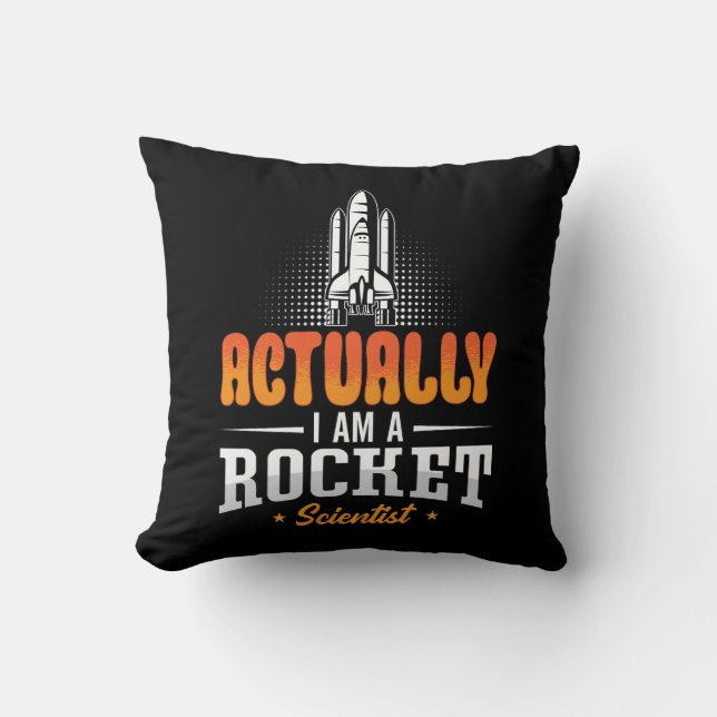 Aerospace Engineer Actually I Am A Rocket Science Cushion (Front)