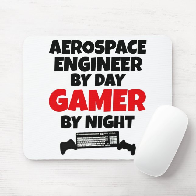 Aerospace Engineer by Day Gamer by Night Mouse Mat (With Mouse)