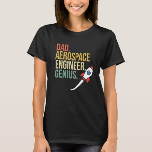 Aerospace Engineer Dad Rocket Engineering Graphic T-Shirt