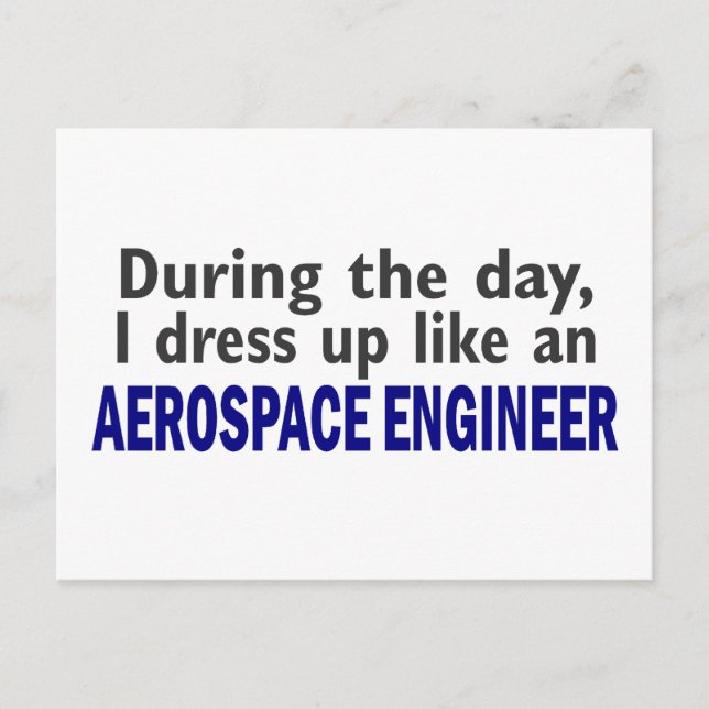 AEROSPACE ENGINEER During The Day Postcard (Front)
