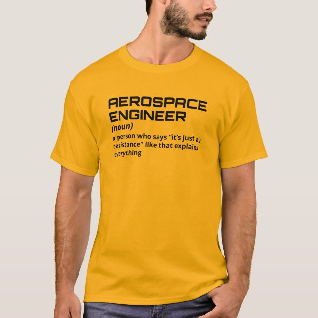 Aerospace Engineer - Funny Definition B-4 T-Shirt (Front)