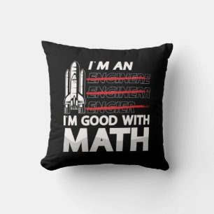 Aerospace Engineer I'm An I'm Good With Math Space Cushion