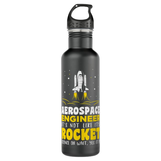 Aerospace engineer its not like its rocket science 710 ml water bottle (Front)