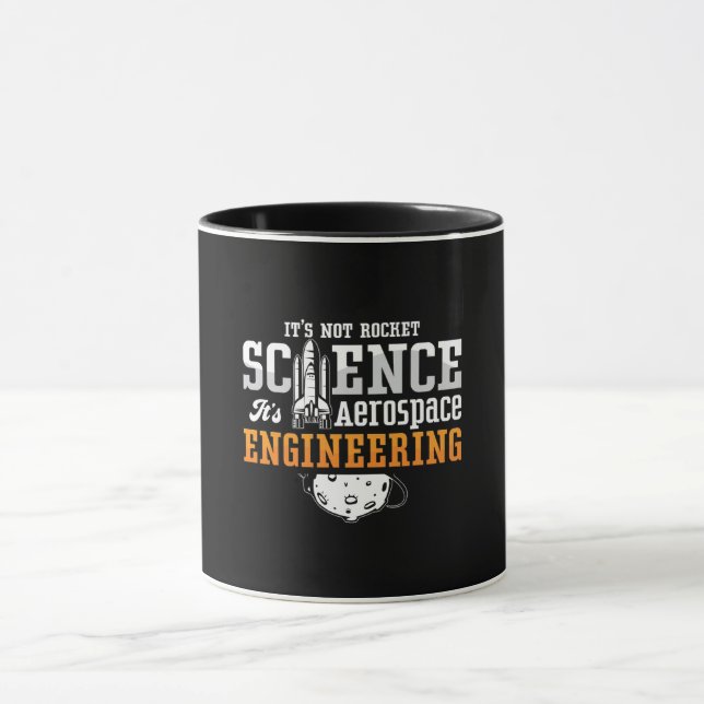 Aerospace Engineer It's Not Rocket Science Space Mug (Center)