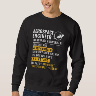 Aerospace Engineer Noun Funny Sweatshirt
