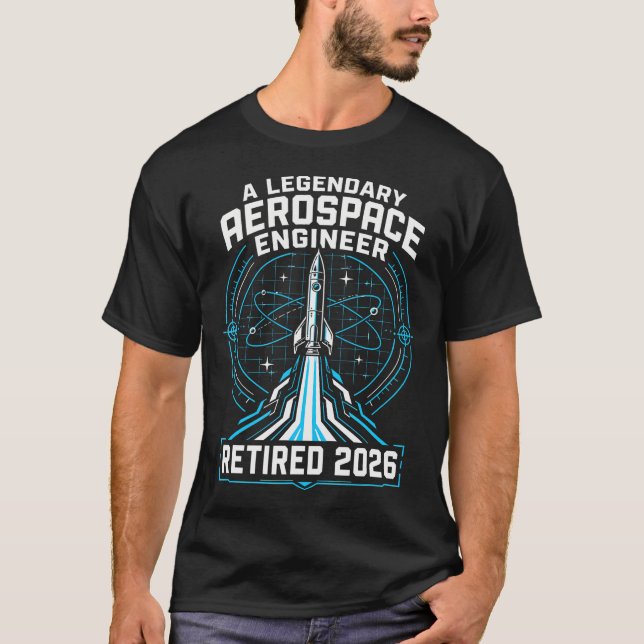 Aerospace Engineer Retired 2026 Rocket Science T-Shirt (Front)
