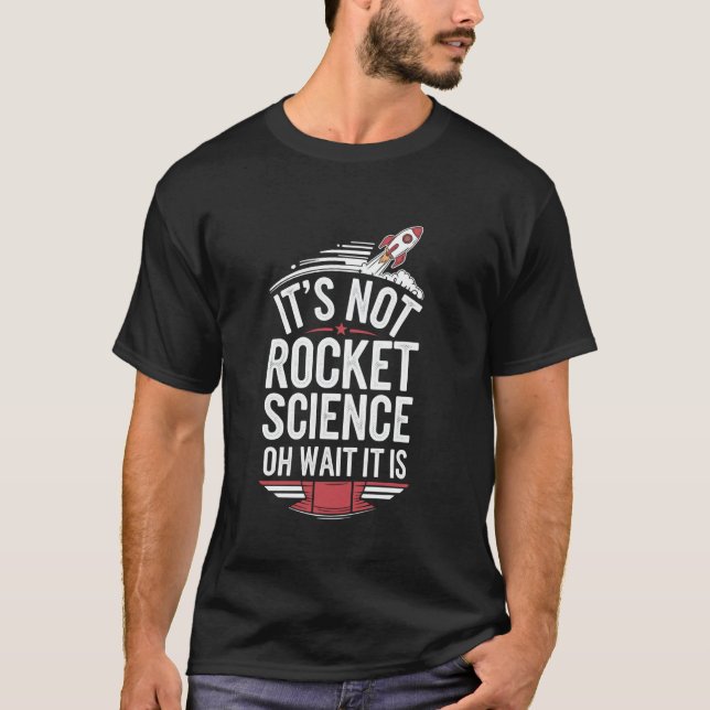 Aerospace Engineer Rocket Science Aerospace Techno T-Shirt (Front)