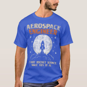 Aerospace EngineerAeronautical Engineering Aviatio T-Shirt