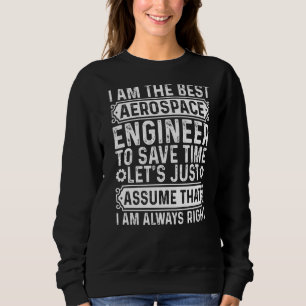 Aerospace Engineering Aerospace Engineer Sweatshirt