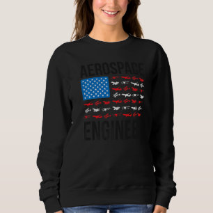 Aerospace Engineering US Flag Aerospace Engineer W Sweatshirt