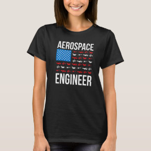 Aerospace Engineering US Flag Aerospace Engineer W T-Shirt
