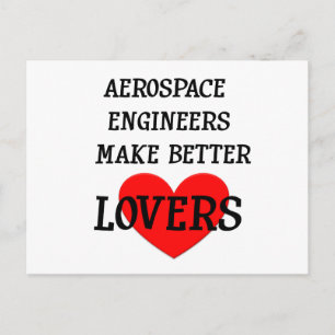 Aerospace Engineers Make Better Lovers Postcard