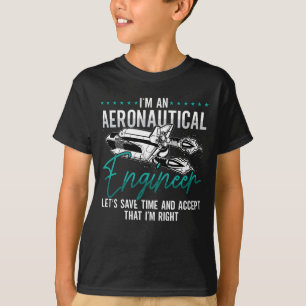 Aerospace I'm An Aeronautical Engineer Rocket T-Shirt