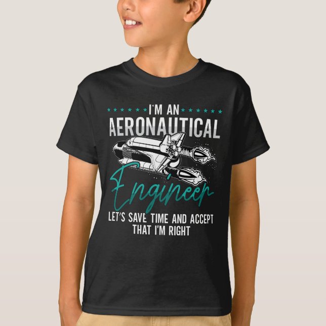 Aerospace I'm An Aeronautical Engineer Rocket T-Shirt (Front)