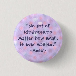 Aesop Kindness Quote 3 Cm Round Badge