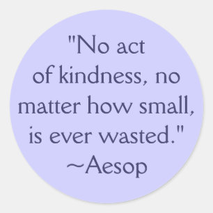 Aesop Kindness Quote Sticker