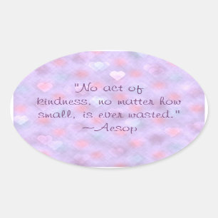 Aesop Kindness Quote Stickers