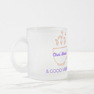 Aesthetic Chai Shai And Good Vibes Desi Coffee Frosted Glass Coffee Mug