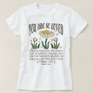 Aesthetic Christian You Are So Loved Bible Verse T-Shirt
