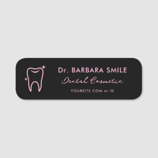 Aesthetic Cosmetic Dentist Dental Pink Black Name Tag