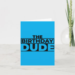 Aesthetic Design Birthday Dude Graphic Novelty Card