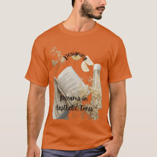 Aesthetic Dream Design Quote vintage T-Shirt