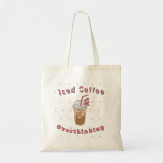Aesthetic Iced Coffee and Overthinking Tote Bag