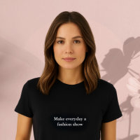 aesthetic outfit quote Make everyday fashion show