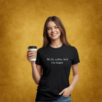 aesthetic outfit quote Wi-Fi, coffee, bed – happy