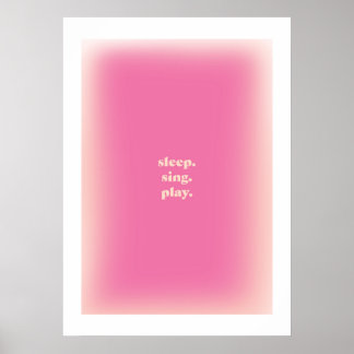 Aesthetic Poster - Sleep Sing Play