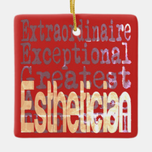 Aesthetician Extraordinaire Ceramic Ornament