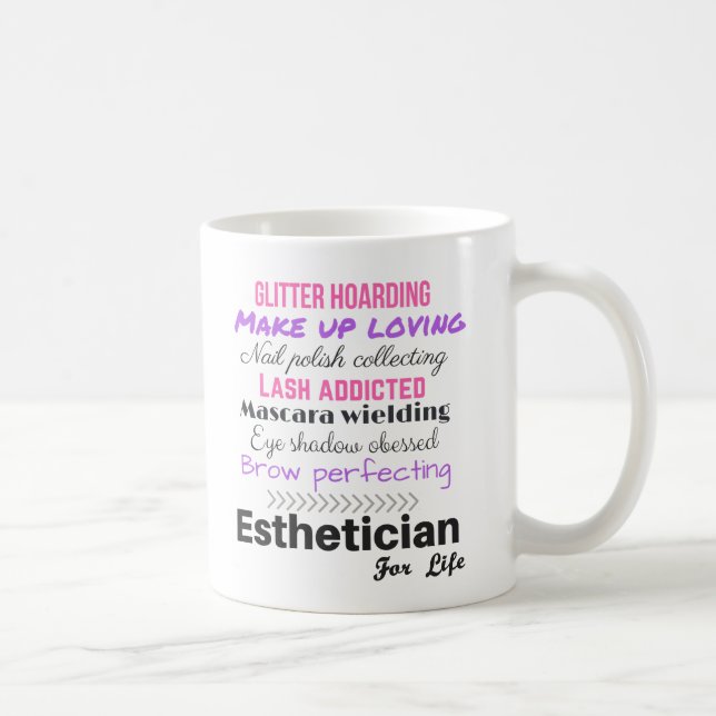 Aesthetician for life coffee mug (Right)