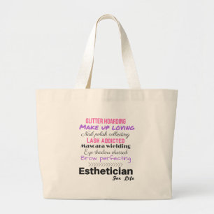 Aesthetician for life large tote bag