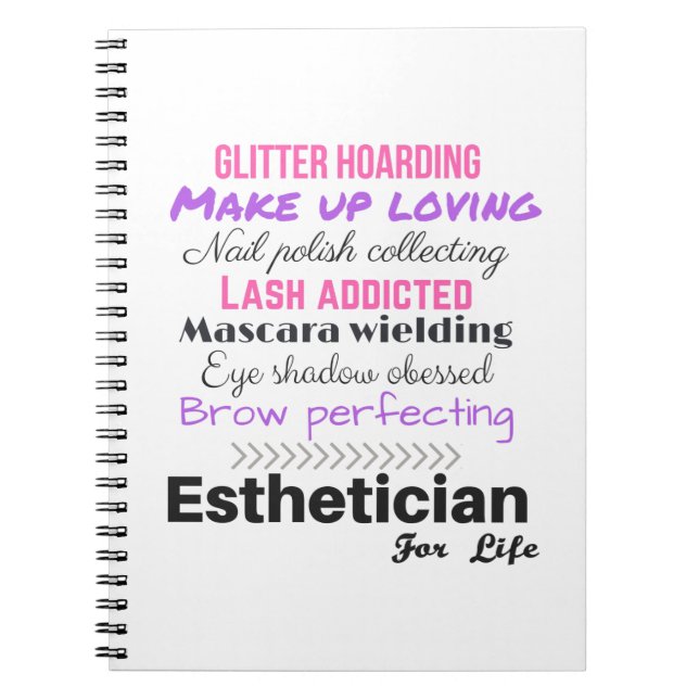 Aesthetician for life notebook (Front)