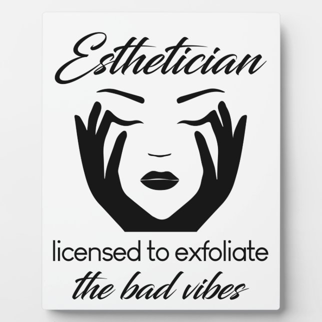 Aesthetician Licensed To Exfoliate Plaque (Front)